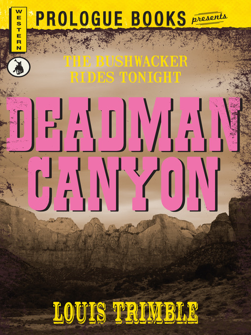 Title details for Deadman Canyon by Louis Trimble - Available